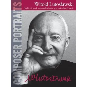Composer Portraits: Witold Lutoslawski - pro klavr 1159032