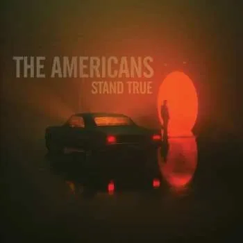 Zahraniční hudba CD The Americans: Stand True 2022