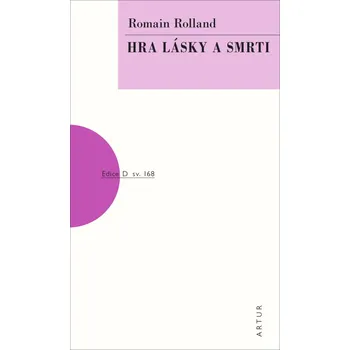 Hra lásky a smrti - Romain Rolland - 978-80-7483-166-9