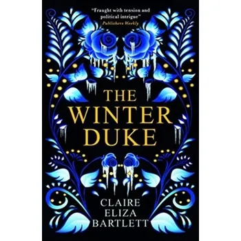 The Winter Duke - Bartlett, Claire Eliza [EN] (2021, Měkká, Titan Publ. Group Ltd.)
