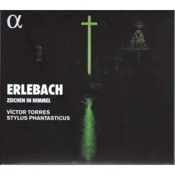 Zahraniční hudba CD Philipp Heinrich Erlebach: Zeichen Im Himmel 2021