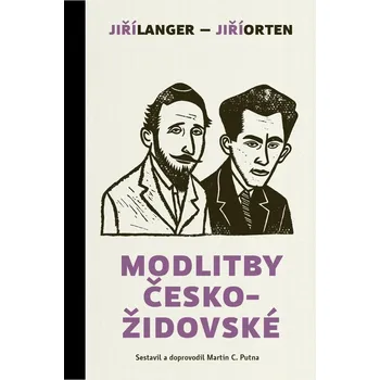 Modlitby českožidovské - Jiří Langer, Jiří Orten (2022, pevná)