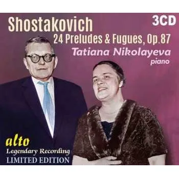Zahraniční hudba 3CD Tatiana Nikolayeva: Dmitri Shostakovich (1906-75) 24 Preludes & Fugues, Op.87 2016