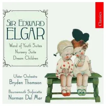 Zahraniční hudba CD Sir Edward Elgar: The Wand Of Youth-suiten Nr.1 & 2 2007