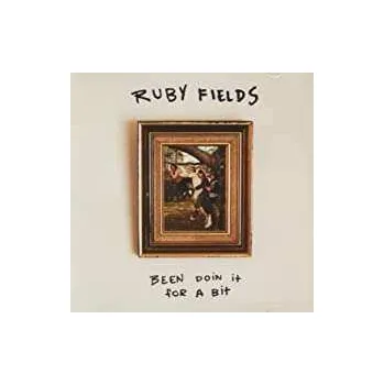 Zahraniční hudba CD Ruby Fields: Been Doin' It For A Bit 2021