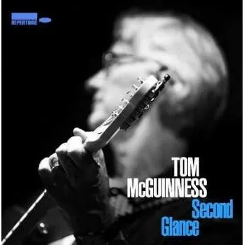 Zahraniční hudba CD Tom McGuinness: Second Glance 2018