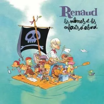 Zahraniční hudba CD Renaud: Les Mômes Et Les Enfants D'abord 2019