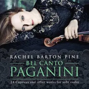 Zahraniční hudba 2CD Niccolò Paganini: Bel Canto Paganini: 24 Caprices And Other Works For Solo Violin 2019