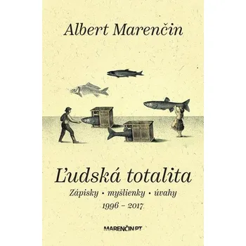 Kniha Ľudská totalita - Albert Marenčin (E-Kniha)