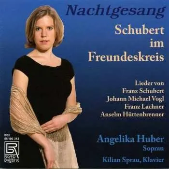 Hudba CD Franz Schubert: Angelika Huber - Schubert Im Freundeskreis 2015