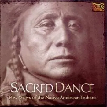 Zahraniční hudba CD Various: Sacred Dance (Pow Wows Of The Native American Indians) 2004