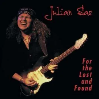 Zahraniční hudba CD Julian Sas: For The Lost And Found 2019