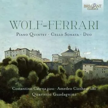 Zahraniční hudba CD Ermanno Wolf-Ferrari: Piano Quintet · Cello Sonata · Duo 2022