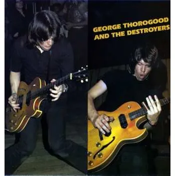 Zahraniční hudba LP George Thorogood & The Destroyers: George Thorogood And The Destroyers 2013