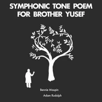 Zahraniční hudba CD Adam Rudolph: Symphonic Tone Poem For Brother Yusef 2022