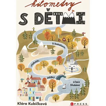Kniha Kilometry s dětmi - Klára Kubíčková (E-Kniha)