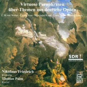 Hudba CD Carl Maria von Weber: Nikolaus Friedrich - Virtuose Paraphrasen 2000