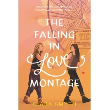 Falling in Love Montage, The - Smyth, Ciara