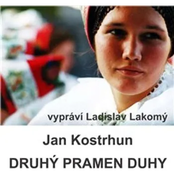 Druhý pramen duhy - Jan Kostrhun (mp3 audiokniha)