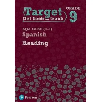 Cizí jazyk Target Grade 9 Reading AQA GCSE (9-1) Spanish Workbook