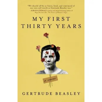 Kniha My First Thirty Years - Beasley, Gertrude