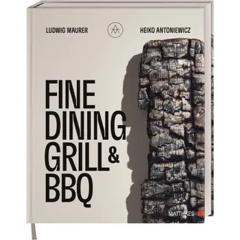 Fine Dining Grill & BBQ - Heiko Antoniewicz,Thorsten kleine Holthaus (2019, pevná)