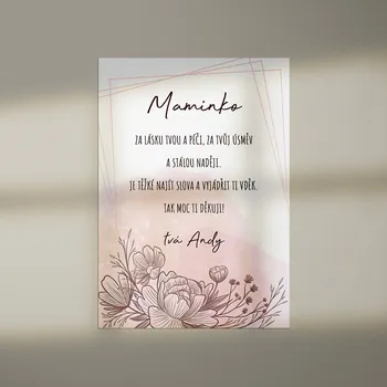 Plakát Plakát s VĚNOVÁNÍM a VLASTNÍM JMÉNEM, pro maminku Rozměr plakátu: A4 (21 x 29,7 cm), Rámeček: Bez rámečku
