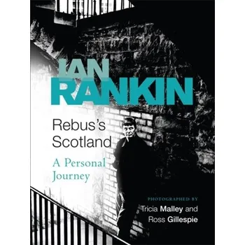 Rebus's Scotland - Ian Rankin
