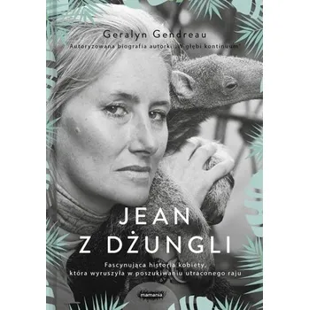 Literární biografie Jean z dżungli - Geralyn Gendreau
