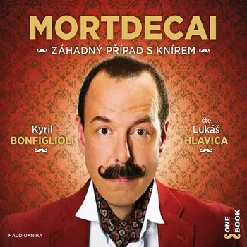 Mortdecai: Záhadný případ s knírem Audiokniha