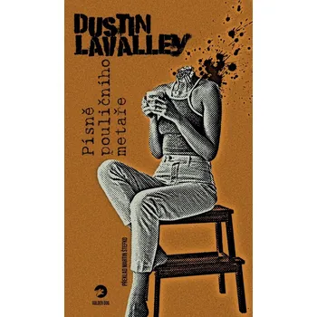 Písně pouličního metaře - Dustin LaValley