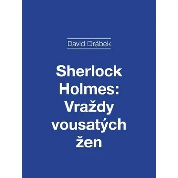 Kniha Sherlock Holmes: Vraždy vousatých žen Ekniha