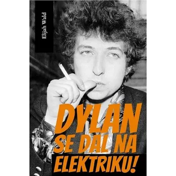 Kniha Dylan se dal na elektriku! Ekniha