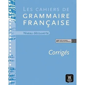 Cahier de grammaire A1 – corrigé