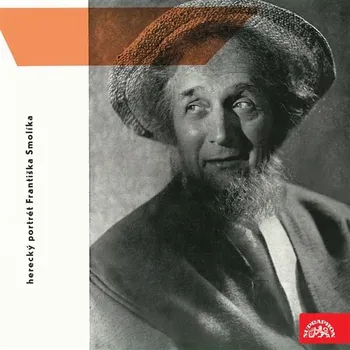 Herecký profil Františka Smolíka Audiokniha