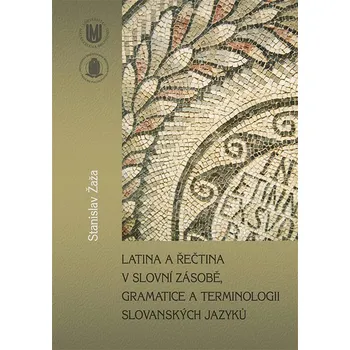 Kniha Latina a řečtina v slovní zásobě, gramatice a terminologii slovanských jazyků Ekniha