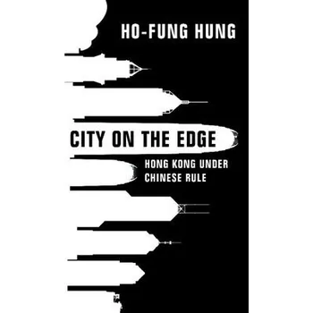 Cizí jazyk City on the Edge - Hung, Ho-fung (The Johns Hopkins University, Maryland)