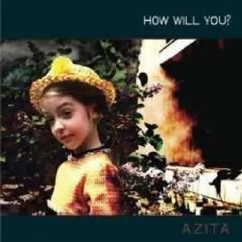 Zahraniční hudba LP Azita: How Will You? 2009