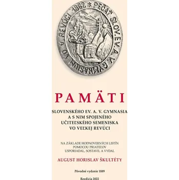 Pamäti slovenského evanjelického A.V. gymnasia vo Veľkej Revúci - August Horislav Škultéty