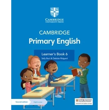 Anglický jazyk Cambridge Primary English Learner's Book 6 with Digital Access (1 Year) - Burt, Sally; Ridgard, Debbie