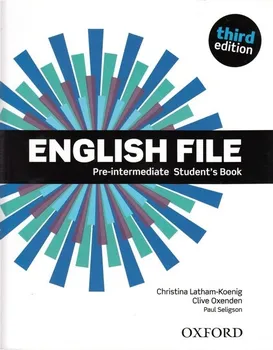 Anglický jazyk English File: Third Edition: Pre-intermediate: Student's Book - Christina Latham-Koenig a kol. (2019, brožovaná)