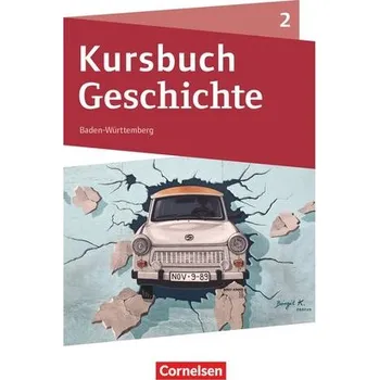 Cizí jazyk Kursbuch Geschichte Band 02. Baden-Württemberg - Schülerbuch