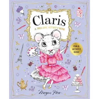 První čtění Claris: A Tres Chic Activity Book - Hess, Megan