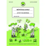 Než mě škola zavolá: Aktivity pro jarní…