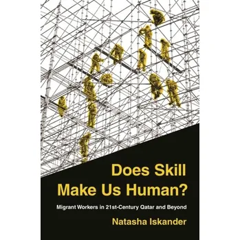 Does Skill Make Us Human? - Iskander, Natasha [EN] (2021, Soft, Princeton University Press)