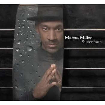 Zahraniční hudba CD Marcus Miller: Silver Rain 2022