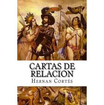 Beletrie pro dospělé Cartas de relacion – Hernan Cortes (ES)