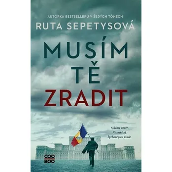 Musím tě zradit - Ruta Sepetysová…