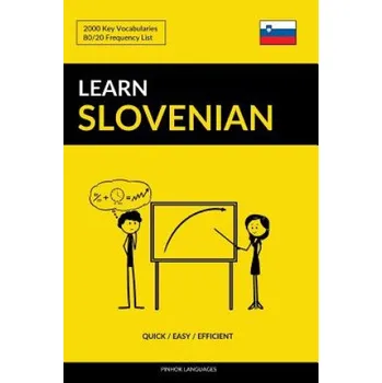 Cizojazyčná kniha Learn Slovenian - Quick / Easy / Efficient: 2000 Key Vocabularies – Pinhok Languages (EN)