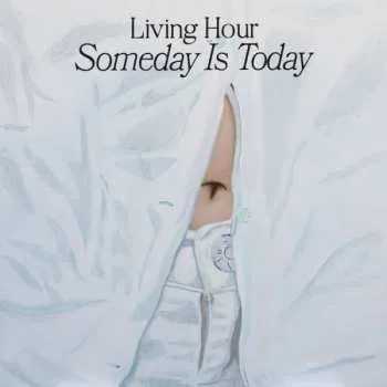 Zahraniční hudba CD Living Hour: Someday Is Today DIGI 2022 Digipack